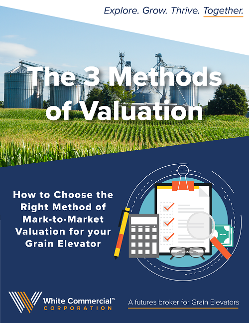 The 3 Methods of Valuation: How to Chose the Right Method of Mark-to-Market Valuation for your Grain Elevator